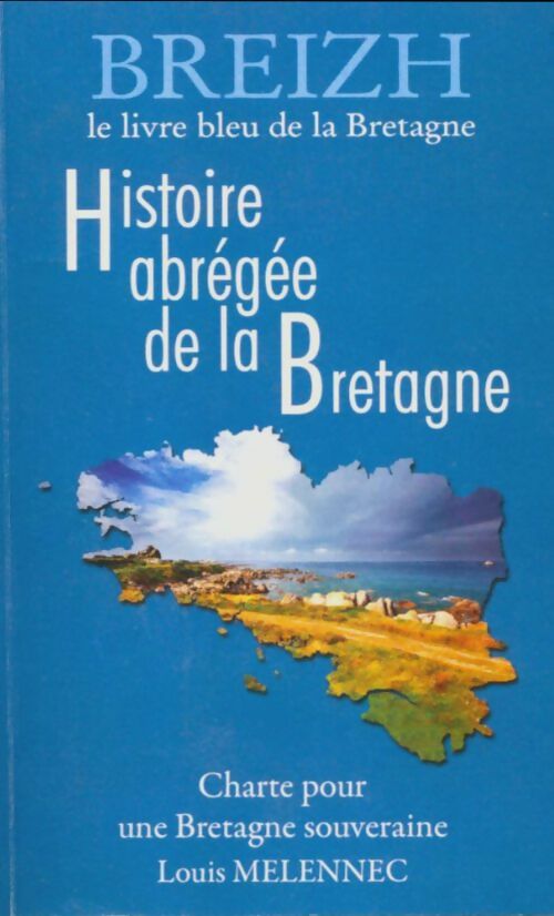 Livrenpoche : Histoire abrégée de la Bretagne - Louis Mélennec - Livre