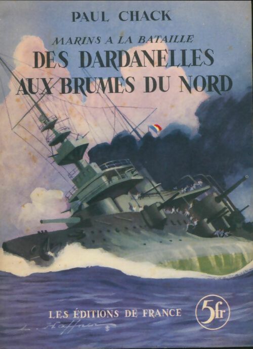 Livrenpoche : Des Dardanelles aux brumes du nord - Paul Chack - Livre