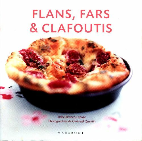 Livrenpoche : Flans fars et clafoutis - Isabelle Brancq - Livre