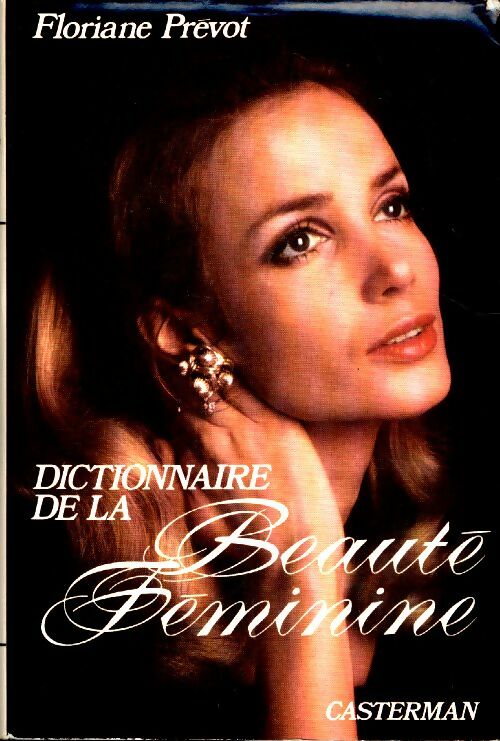 Livrenpoche : Dictionnaire de la beauté féminine - Floriane Prévot - Livre