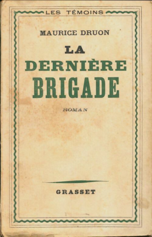 Livrenpoche : La dernière brigade - Maurice Druon - Livre