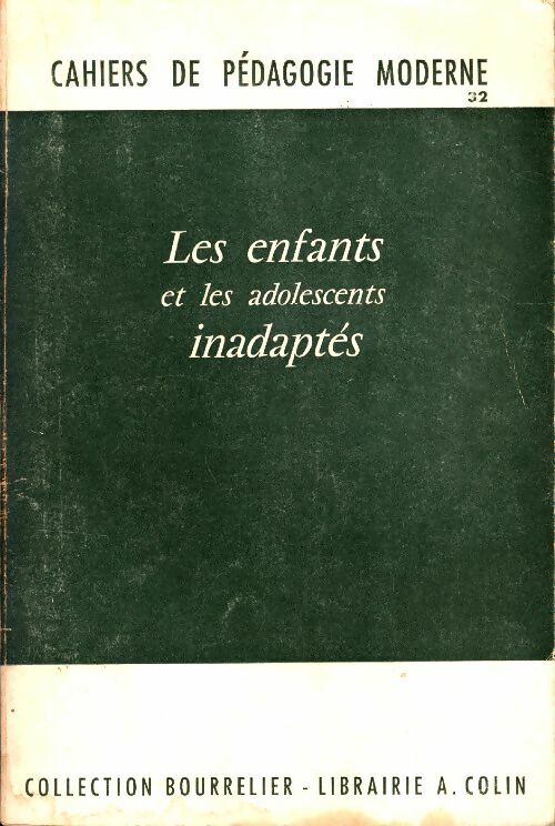 Livrenpoche : Les enfants et les adolescents inadaptés - Jean Petit - Livre