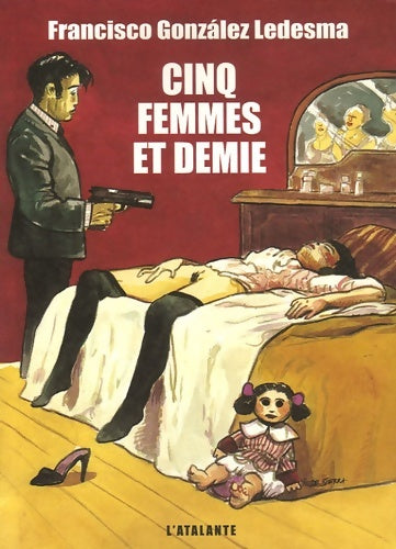Livrenpoche : Cinq femmes et demie - Francisco Gonzalez Ledesma - Livre