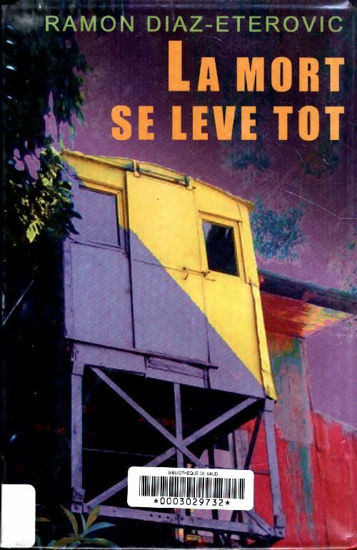 Livrenpoche : La mort se lève tôt - Ramon Diaz Eterovic - Livre