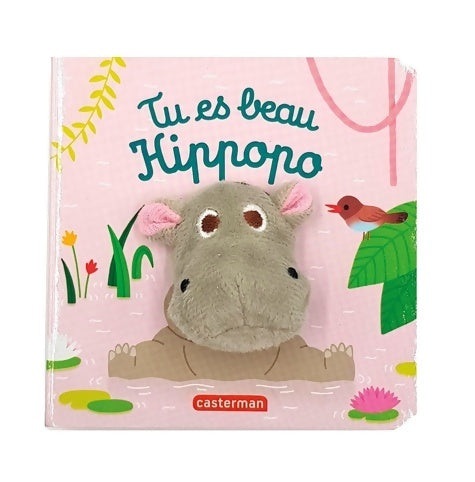 Livrenpoche : Tu es beau Hippopo - Hélène Chetaud - Livre