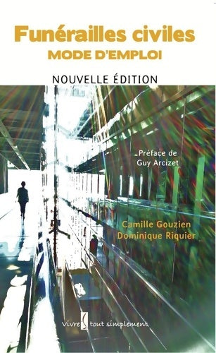 Livrenpoche : Funérailles civiles. Mode d'emploi - Camille Gouzien - Livre