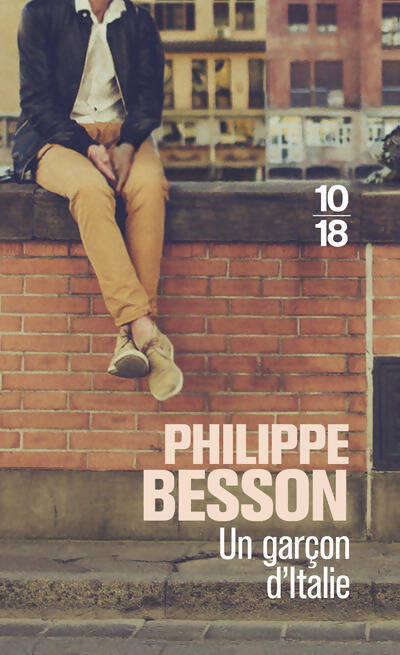 Livrenpoche : Un garçon d'Italie - Philippe Besson - Livre