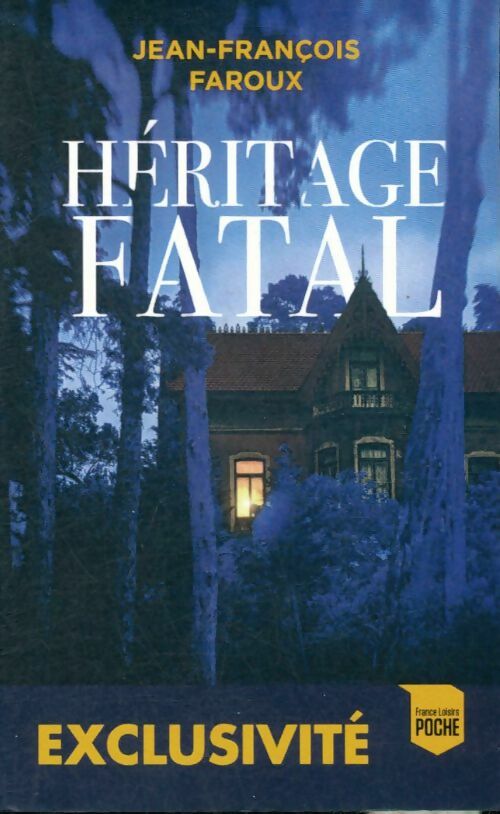 Livrenpoche : Héritage fatal - Jean-Pierre Faroux - Livre