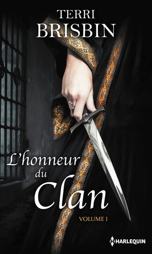 Livrenpoche : L'honneur du clan Tome I : La flamme des highlands / À la merci du highlander - Terri Brisbin - Livre