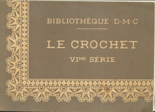 Livrenpoche : Le crochet VIe série - Xxx - Livre