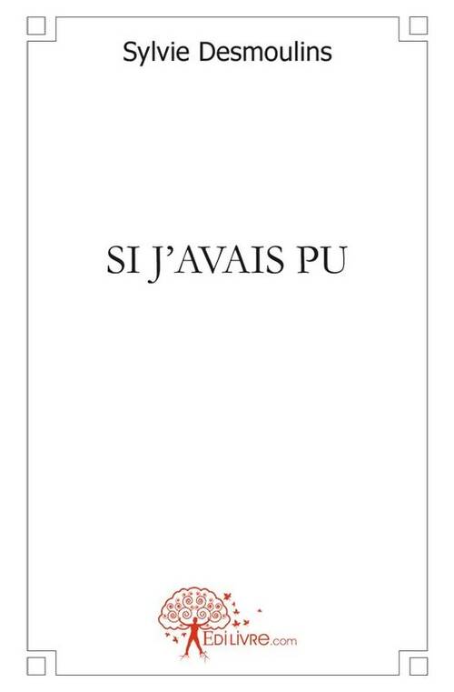 Livrenpoche : Si j'avais pu - Sylvie Desmoulins - Livre