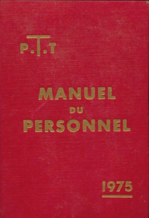 Livrenpoche : PTT manuel du personnel - G Calvel - Livre