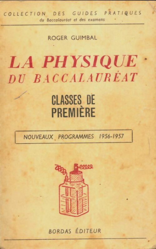 Livrenpoche : La physique au baccalauréat Première - Roger Guimbal - Livre