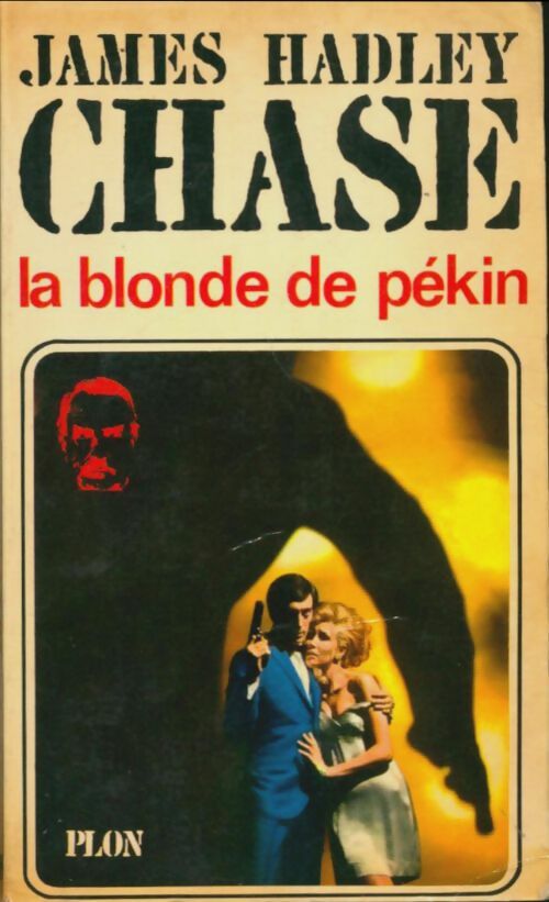 Livrenpoche : La blonde de Pékin - James Hadley Chase - Livre