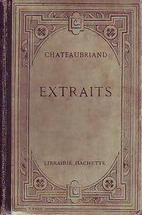 Extraits - François René Chateaubriand -  Classiques - Livre