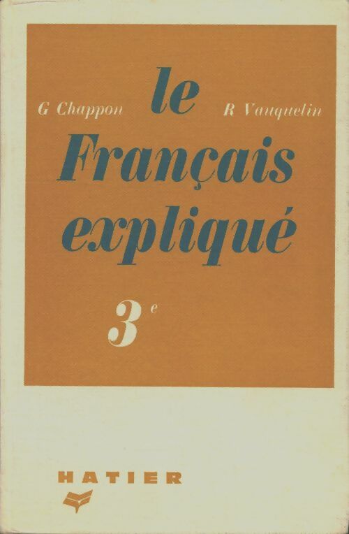 Livrenpoche : Le français expliqué 3e - G. Chappon - Livre