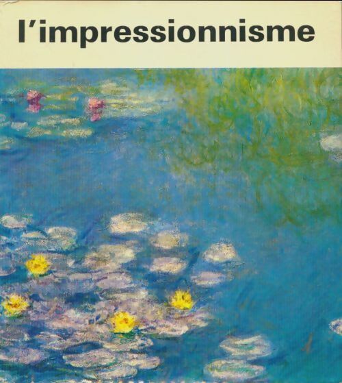 Livrenpoche : L'impressionnisme - Joseph-Emile Muller - Livre