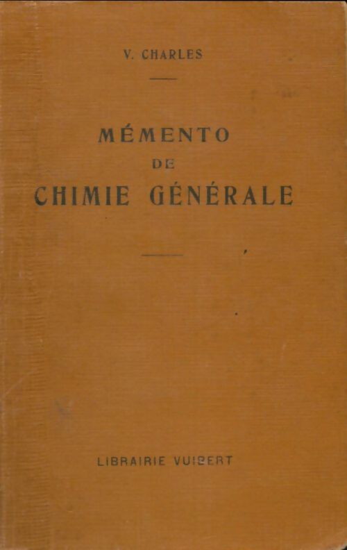 Livrenpoche : Mémento de chimie générale - V Charles - Livre