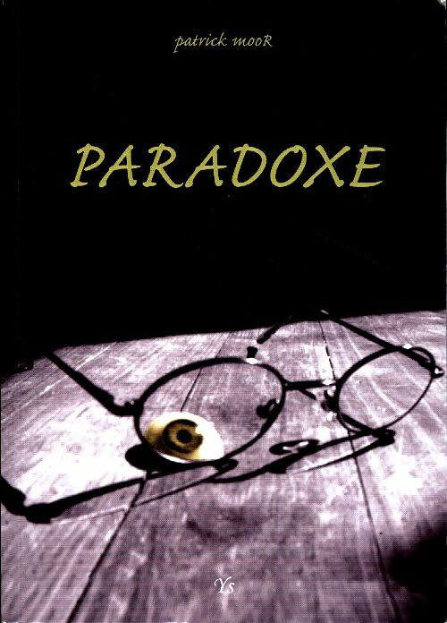 Livrenpoche : Paradoxe - Patrick Moor - Livre