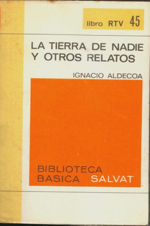 Livrenpoche : La tierra de nadie y otros relatos - Ignacio Aldecoa - Livre