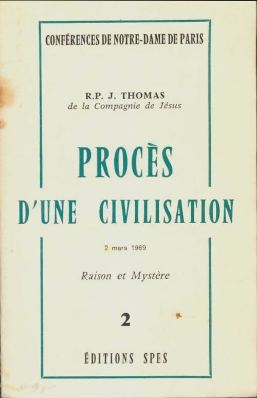 Livrenpoche : Procès d'une civilisation Tome II : Raison et mystère - J Thomas - Livre