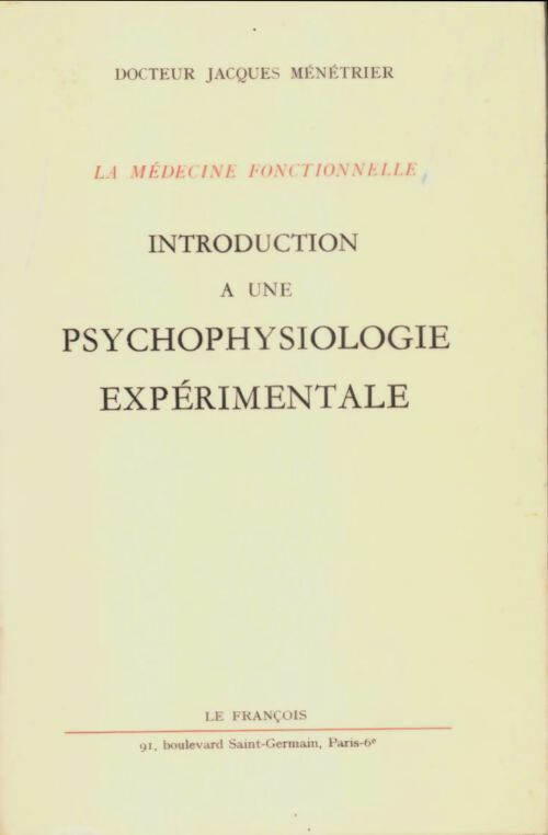 Livrenpoche : Introduction à une psychophysiologie expérimentale - Dr Jacques Ménétrier - Livre