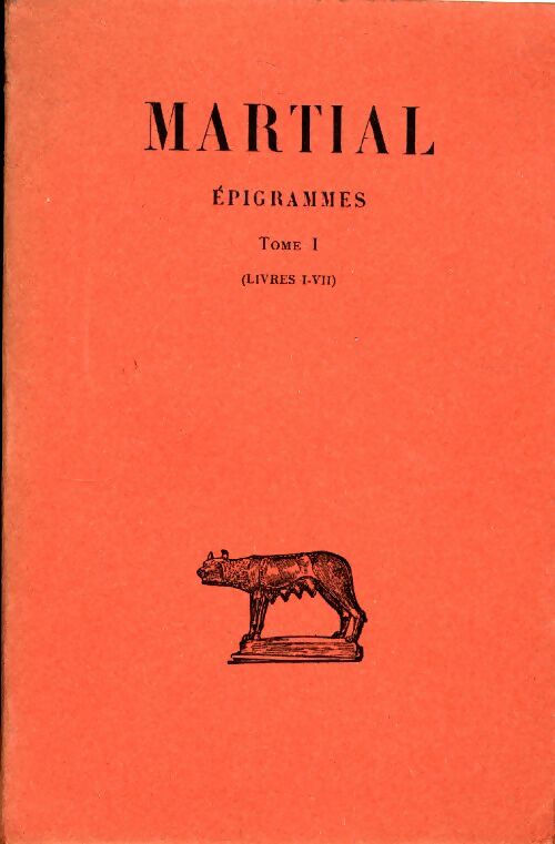 Livrenpoche : Epigrammes Tome I : Livres I-VII - Martial - Livre