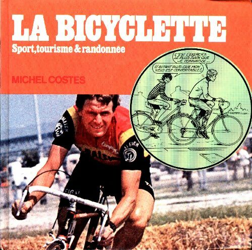 Livrenpoche : La bicyclette. Sport, tourisme et randonnée - Michel Costes - Livre
