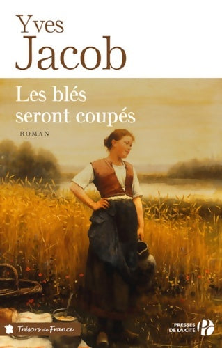 Livrenpoche : Les blés seront coupés - Yves Jacob - Livre