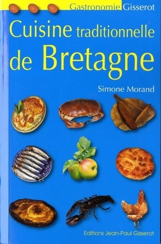 Livrenpoche : Cuisine traditionnelle de Bretagne - Simone Morand - Livre