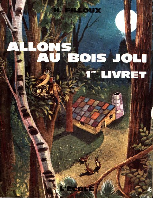 Livrenpoche : Allons au bois joli 1er livret - Henriette Filloux - Livre