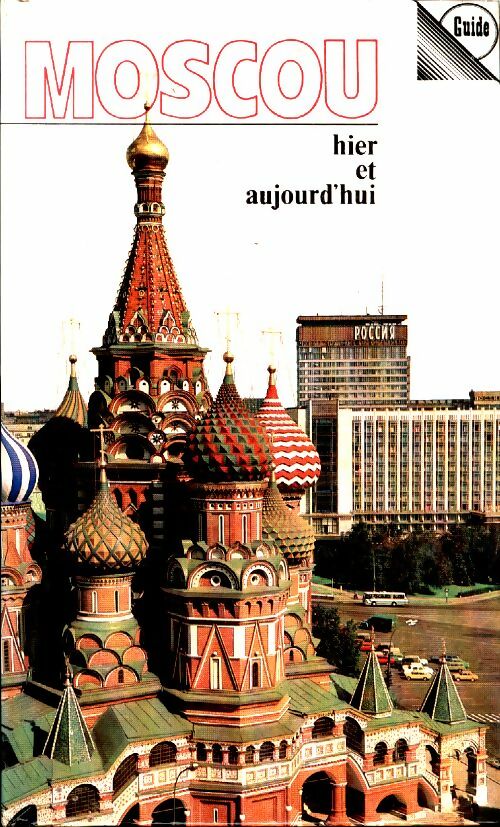 Livrenpoche : Moscou hier et aujourd'hui - guide - Collectif - Livre