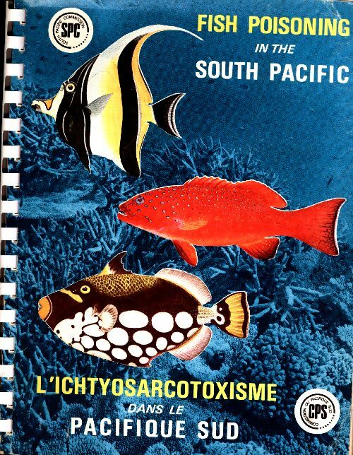 Livrenpoche : Fish poisoning in the south Pacific / L'ichtyosarcotoxisme dans le Pacifique sud - R. Bagnis - Livre