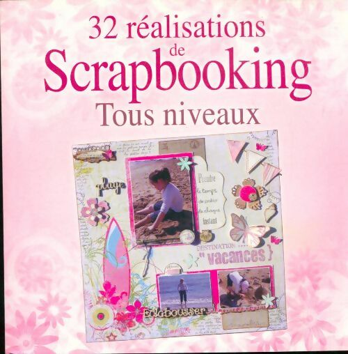 Livrenpoche : 32 réalisations de scrapbooking - Anastas Brozinska - Livre