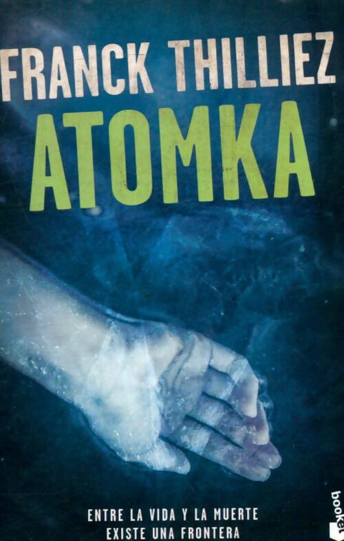 Livrenpoche : Atomka - Franck Thilliez - Livre