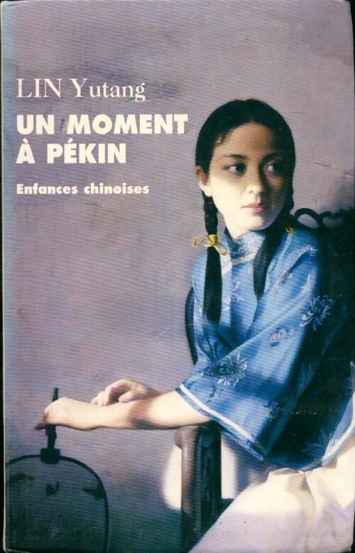 Livrenpoche : Enfances chinoises - Yutang Lin - Livre