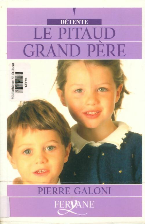 Livrenpoche : Le pitaud grand-père - Pierre Galoni - Livre