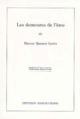 Livrenpoche : Les demeures de l'âme - Harvey Spencer Lewis - Livre