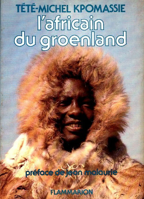 Livrenpoche : L'africain du Groenland - Tété-Michel Kpomassie - Livre