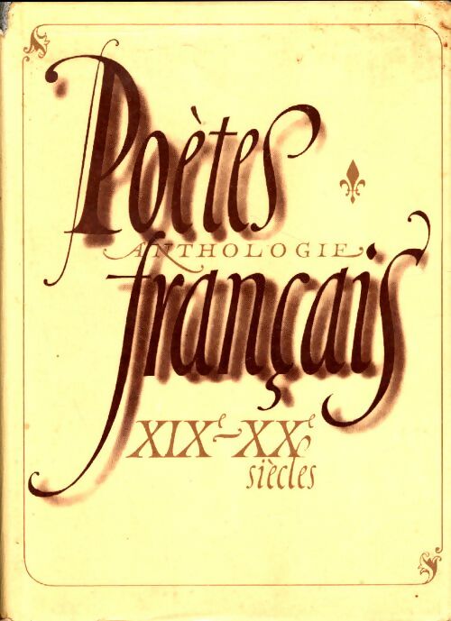 Livrenpoche : Anthologie des Poètes français XIXe-XXe siècles - Collectif - Livre