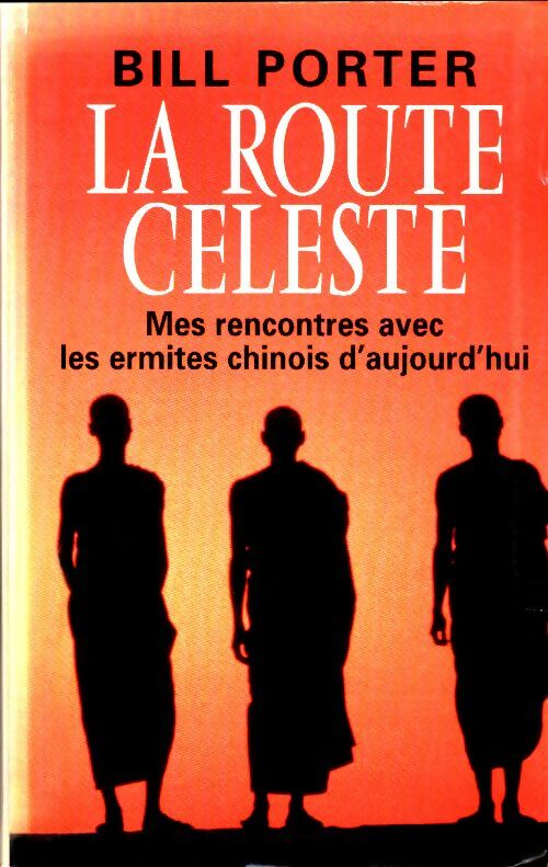 Livrenpoche : La route céleste - Bill Porter - Livre