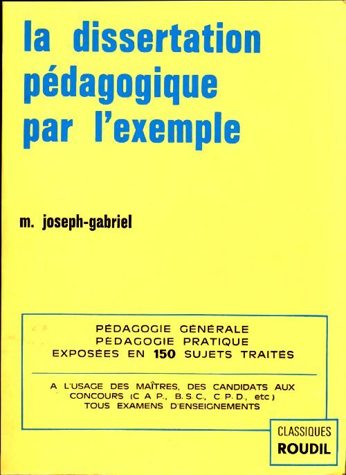 Livrenpoche : La dissertation pédagogique par l'exemple - Maurice Joseph-Gabriel - Livre