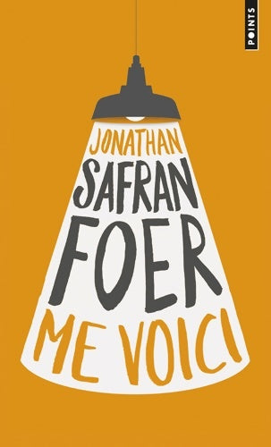 Livrenpoche : Me voici - Jonathan Safran Foer - Livre