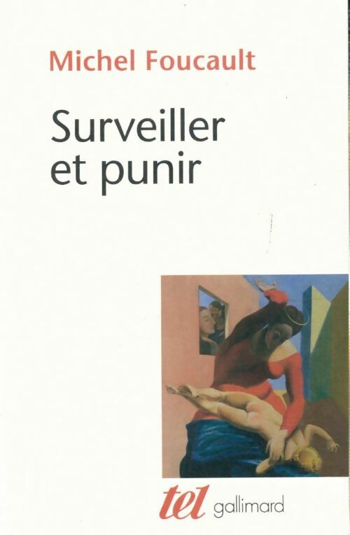Livrenpoche : Surveiller et punir. Naissance de la prison - Michel Foucault - Livre