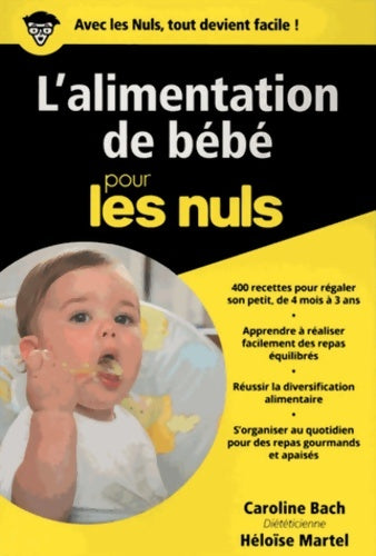 Livrenpoche : L'alimentation de bébé pour les nuls poche - Caroline Bach - Livre