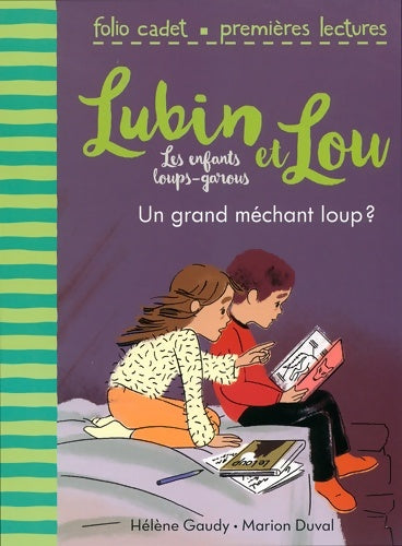 Livrenpoche : Lubin et Lou les enfants loups-garous Tome IV : Un grand méchant loup ?  - Hélène Gaudy - Livre