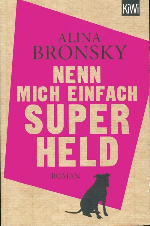 Livrenpoche : Nenn mich einfach superheld - Alina Bronsky - Livre
