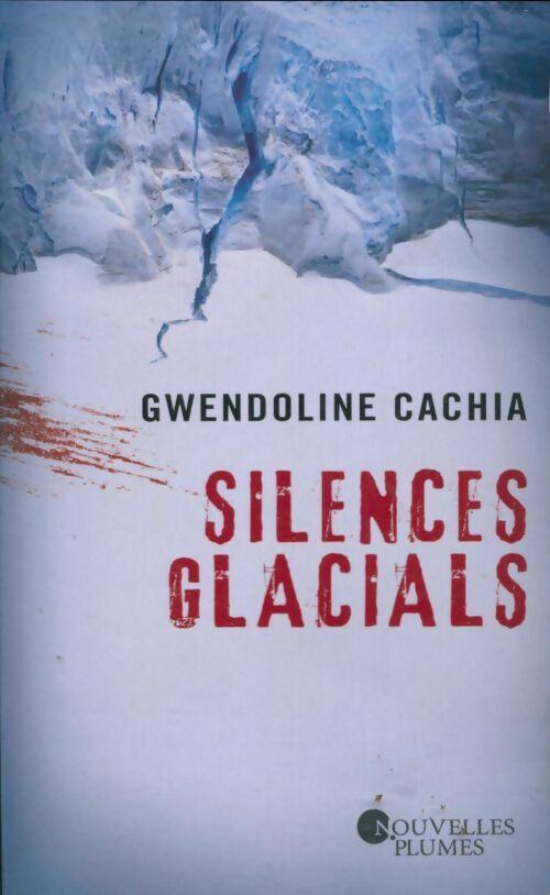 Livrenpoche : Silences glacials - Gwendoline Cachia - Livre