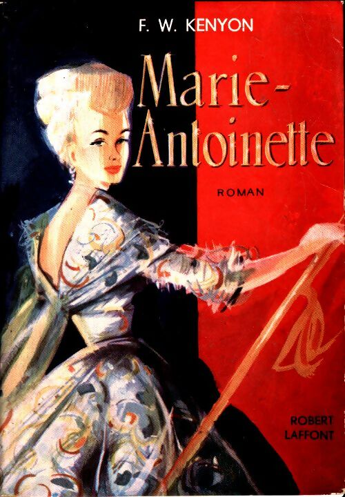Livrenpoche : Marie-Antoinette - F.W. Kenyon - Livre