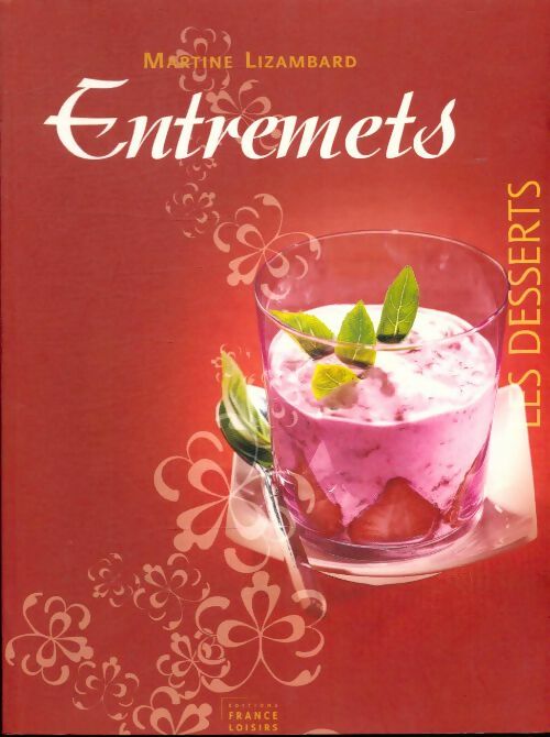 Livrenpoche : Entremets - Martine Lizambard - Livre